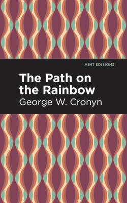 The Path on the Rainbow: An Anthology of Songs and Chants from the Indians of North America