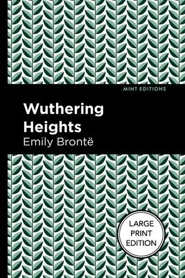 Wuthering Heights: Large Print Edition