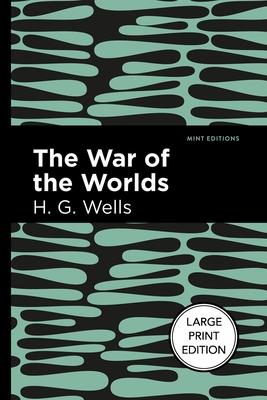 The War of the Worlds: Large Print Edition