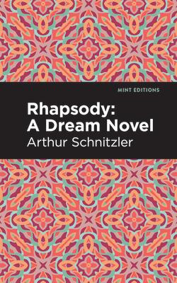 Rhapsody: A Dream Novel