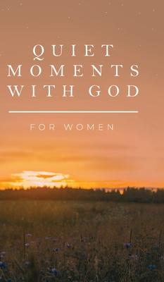 Quiet Moments with God for Women