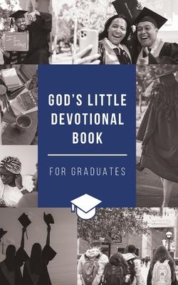 God's Little Devotional Book for Graduates