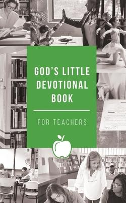 God's Little Devotional Book for Teachers