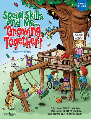 Social Skills and Me...Growing Together!