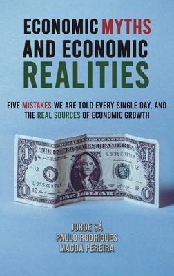 Economic Myths and Economic Realities