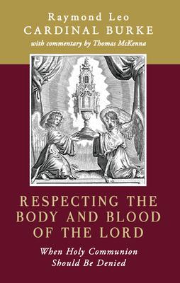 Respecting the Body and Blood of the Lord: When Holy Communion Should Be Denied