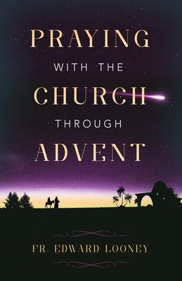 Praying with the Church Through Advent