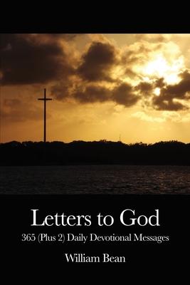 Letters to God: 365 (Plus 2) Daily Devotional Messages