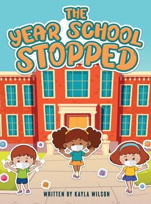 The Year School Stopped