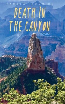 Death in the Canyon: A Novella