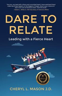 Dare To Relate: Leading with a Fierce Heart