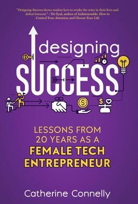 Designing Success: Lessons from 20 Years as a Female Tech Entrepreneur