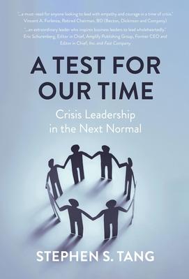 A Test for Our Time: Crisis Leadership in the Next Normal