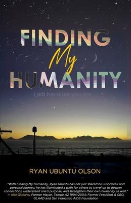 Finding My Humanity: I Am Because You Are