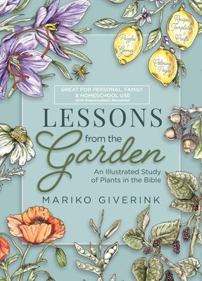 Lessons from the Garden: An Illustrated Study of Plants in the Bible Subscription