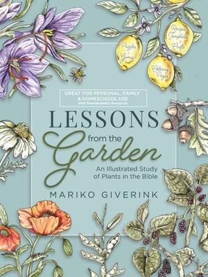Lessons from the Garden: An Illustrated Study of Plants in the Bible Subscription