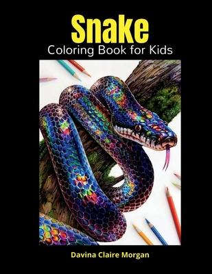 Snake Coloring Book for Kids: Perfect Snake Animal Coloring Pages for Boys, Girls and Kids Ages 4 and Up Beautiful Collection of Coloring Pages Deco