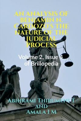 An Analysis of Benjamin N. Cardozo's the Nature of the Judicial Process