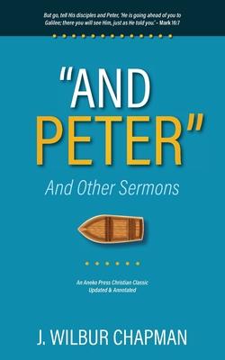 "And Peter": And Other Sermons