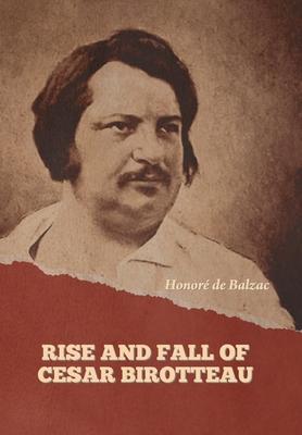 Rise and Fall of Cesar Birotteau