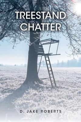 Treestand Chatter