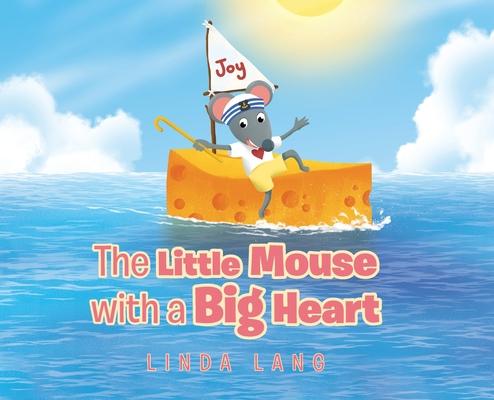 The Little Mouse with a Big Heart