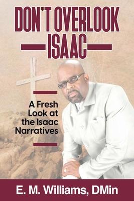 Don't Overlook Isaac