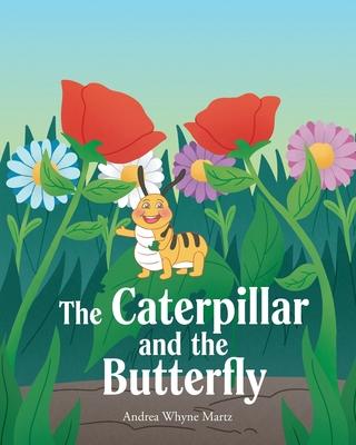 The Caterpillar and the Butterfly