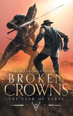 Broken Crowns: The Year of Veras Book 4