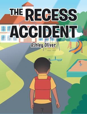 The Recess Accident