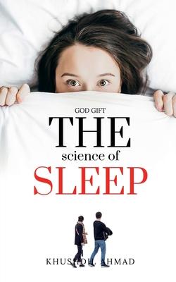 The Science of Sleep