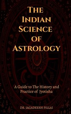 The Indian Science of Astrology