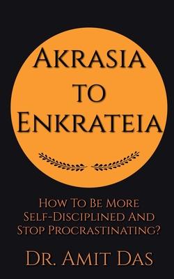 Akrasia to Enkrateia