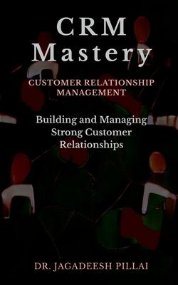 CRM Mastery