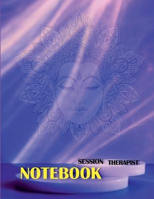 Session Therapist Notebook: LogBook for Therapist The most all-in-one Recommended Log by professionals Journal for Therapist Counselors Coaches an