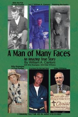 A Man of Many Faces: An Amazing True Story