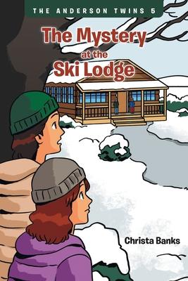 The Anderson Twins: The Mystery at the Ski Lodge