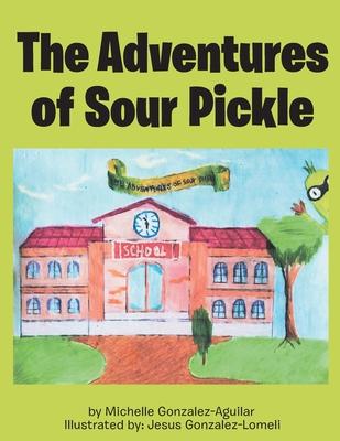 The Adventures of Sour Pickle