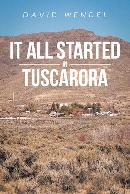 It All Started in Tuscarora