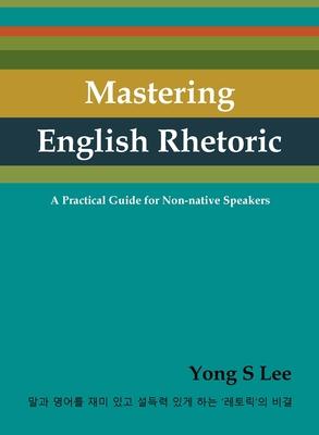 Mastering English Rhetoric: A Practical Guide for Non-native Speakers