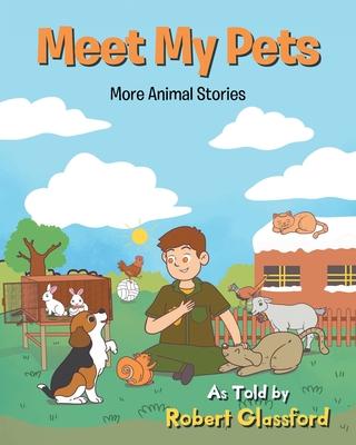 Meet My Pets: More Animal Stories