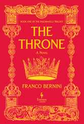 The Throne: The Machiavelli Trilogy, Book 1 Subscription