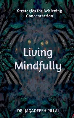 Living Mindfully