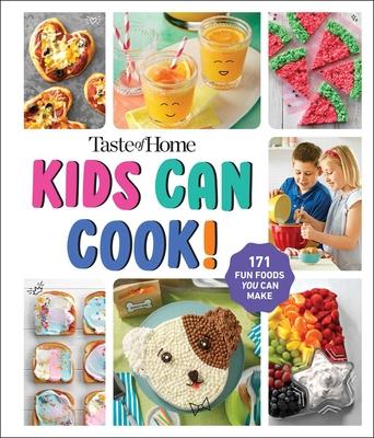 Taste of Home Kids Can Cook!: 171 Easy Recipes Spiral Bound Kids Cookbook with Skill Levels and No Bake Options Subscription