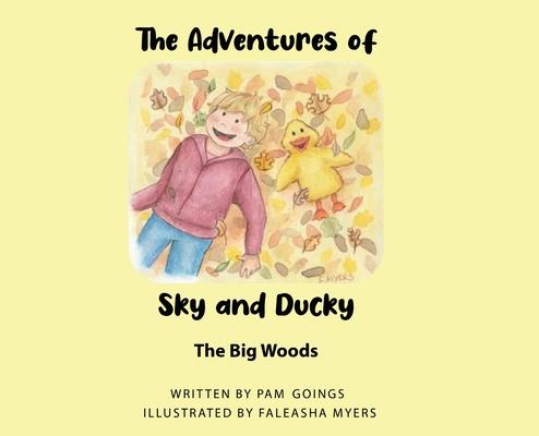 Adventures of Sky and Ducky: The Big Woods