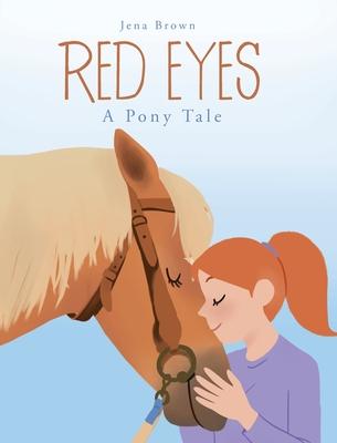 Red Eyes: A Pony Tale