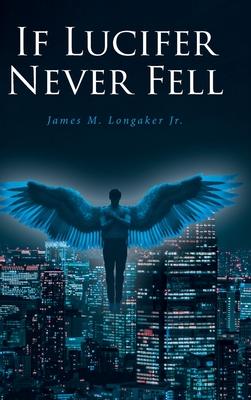 If Lucifer Never Fell