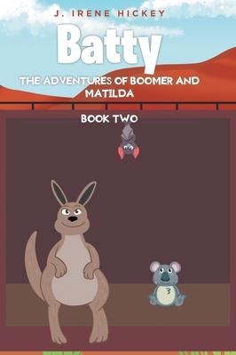 Batty: The Adventures of Boomer and Matilda