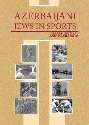 Azerbaijani Jews in Sports: Second Edition