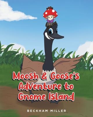 Moosh and Goose's Adventure To Gnome Island